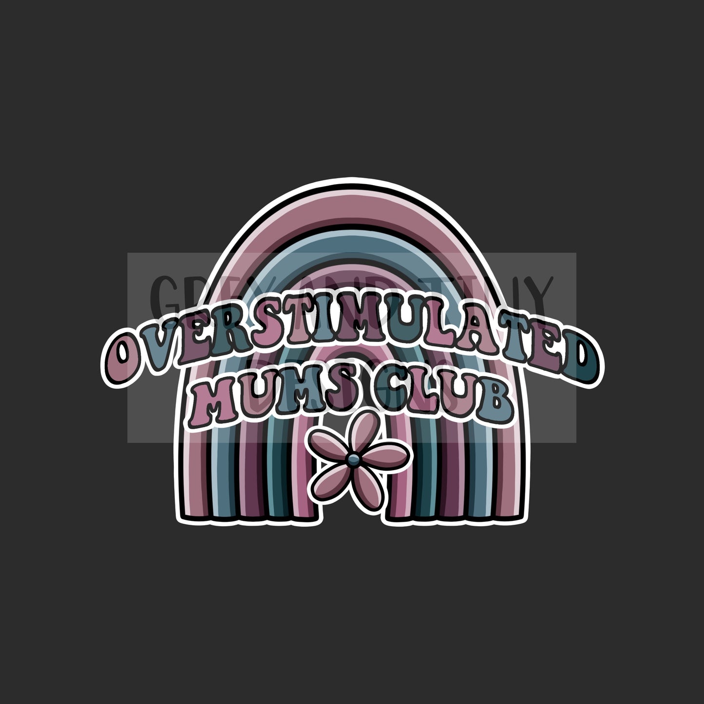 Overstimulated mums club png