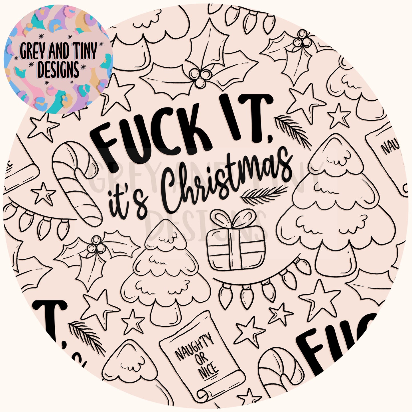 F*ck it, it’s Christmas