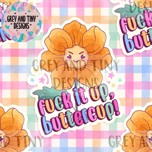 Fuck it up buttercup & png