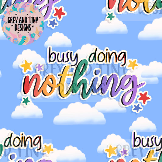 Busy doing nothing